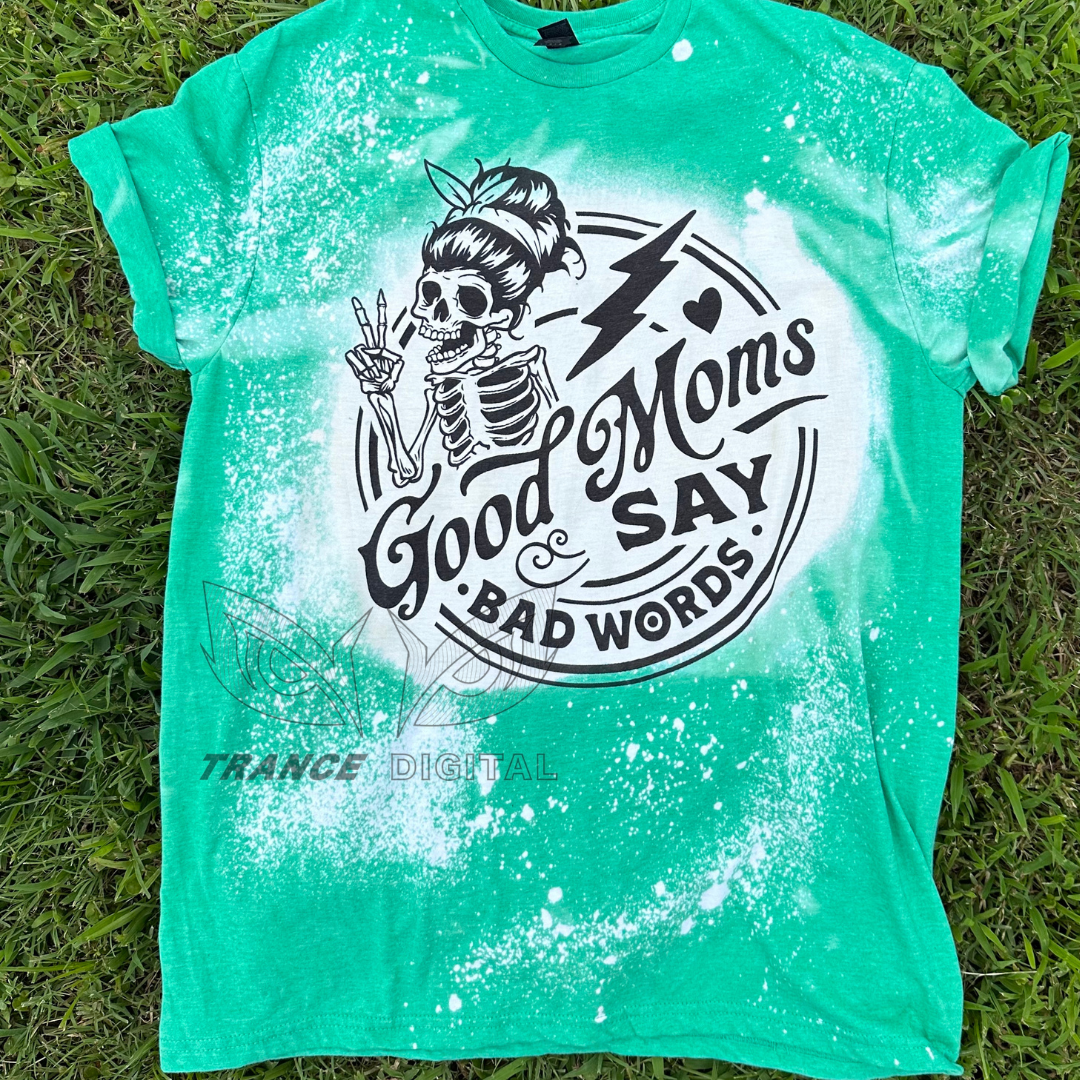 Good Moms Say Bad Words