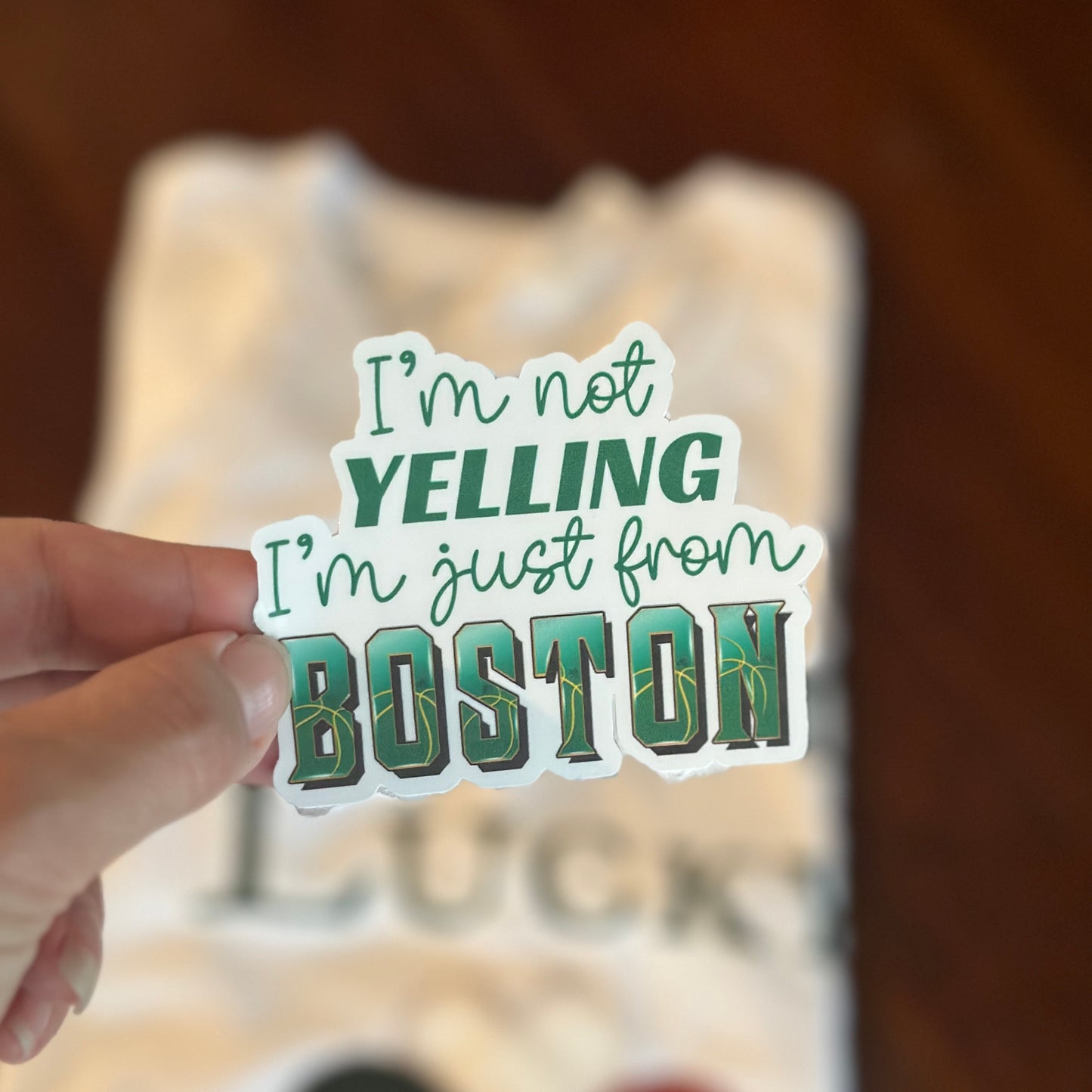 I'm not yelling I'm from boston sticker