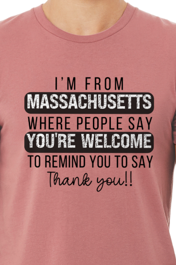 I'm from Massachusetts Tee