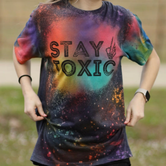 Stay Toxic Tie Dye Tee/ Crewneck Sweatshirt